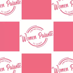 Women Palante: Emprender es Deber Podcast artwork