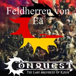 Feldherren von Eä - Der deutsche Conquest Podcast artwork