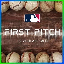 First Pitch : le podcast MLB de The Free Agent artwork