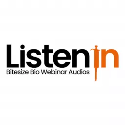 Listen In - Bitesize Bio Webinar Audios Podcast artwork