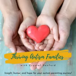Thriving Autism Families Podcast artwork