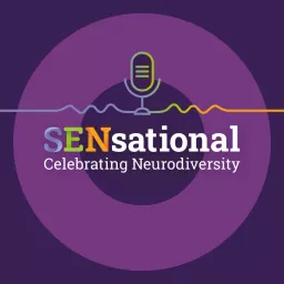 SENsational - The Special Educational Needs Podcast