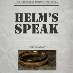 Helm's Speak of TV: HOUSE OF THE DRAGON Podcast artwork