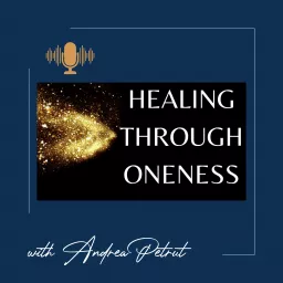 Healing Through Oneness Podcast artwork