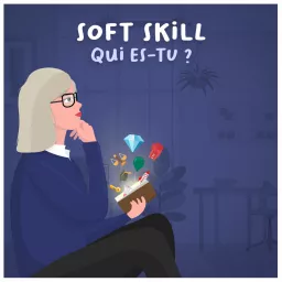 Soft Skill qui es-tu ? Podcast artwork