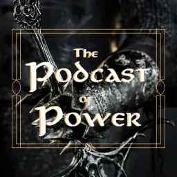 The Podcast of Power artwork