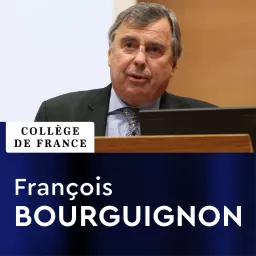 Savoirs contre pauvreté (2013-2014) - François Bourguignon Podcast artwork