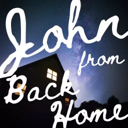 John From Back Home Podcast artwork