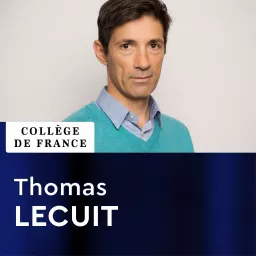 Dynamiques du vivant - Thomas Lecuit Podcast artwork