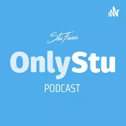 OnlyStu Podcast