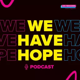 We Have Hope Podcast artwork
