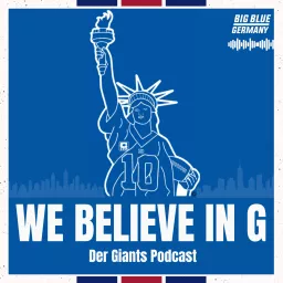 We believe in G – Der Giants-Podcast artwork