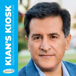 Kian's Kiosk - Insightful Ruminations on the Continuum of Care Podcast artwork