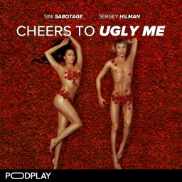 Cheers to Ugly Me Podcast artwork