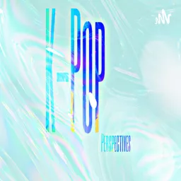 K-pop perspectives Podcast artwork