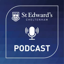 St Edward's School Podcast artwork