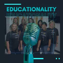 Educationality Podcast artwork