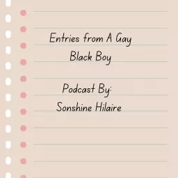 Entries From A Gay Black Boy Podcast artwork