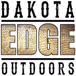 Podcasts & Radio Shows from Dakota Edge Outdoors