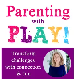 Parenting with PLAY! Podcast artwork
