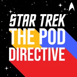 Star Trek: The Pod Directive Podcast artwork
