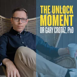 The Unlock Moment leadership podcast: find your purpose for leadership and life artwork