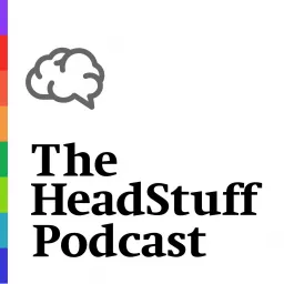 The HeadStuff Podcast artwork