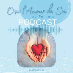 Oser l'Amour de Soi au Féminin