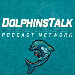 DolphinsTalk.com Daily Podcast artwork