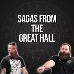 Saga’s from The Great Hall Podcast artwork