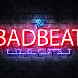 The Bad Beat Podcast artwork