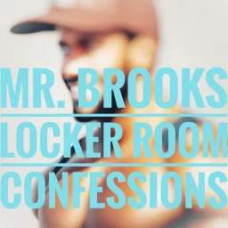 Mr. Brooks: Locker Room Confessions