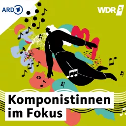 WDR 3 Komponistinnen im Fokus Podcast artwork