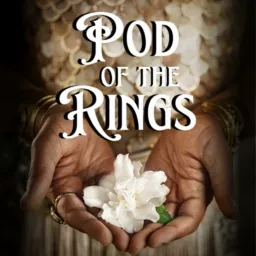 Pod of the Rings - A Lord Of The Rings: The Rings Of Power Reaction Show!