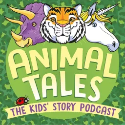 Animal Tales: The Kids' Story Podcast artwork