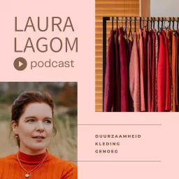 Laura Lagom - duurzaamheid, kleding en genoeg Podcast artwork