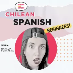 Chilean Spanish for Beginners Podcast artwork