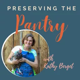 Preserving the Pantry Podcast artwork