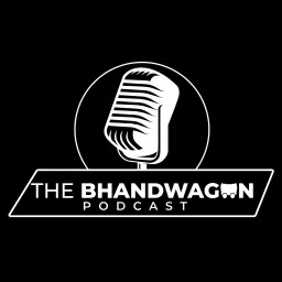 The Bhandwagon Podcast artwork