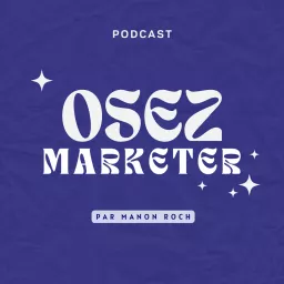 Osez Marketer Podcast artwork