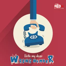 Hello My dear Wrong Number Podcast artwork