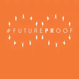 #FuturePRoof podcast