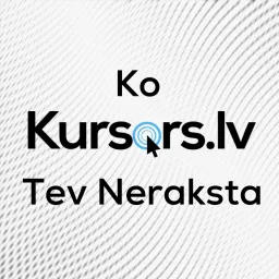 Ko Kursors Tev Neraksta Podcast artwork