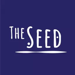 The Seed: Conversations for Radical Hope Podcast artwork