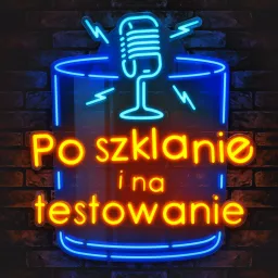 Po szklanie i na testowanie