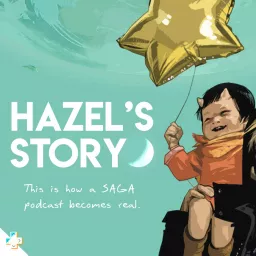 Hazel's Story: A Saga Podcast artwork