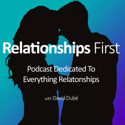 Relationships First Podcast artwork