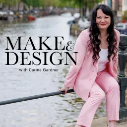 Make and Design with Carina Gardner