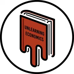 Unlearning Economics Podcast artwork