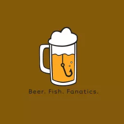 Beer Fish Fanatics Podcast artwork